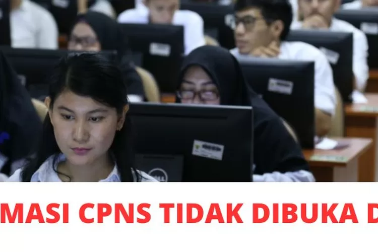 JANGAN DAFTAR DI 45 FORMASI INI BKN Sebut Tidak Semua Formasi Dibuka