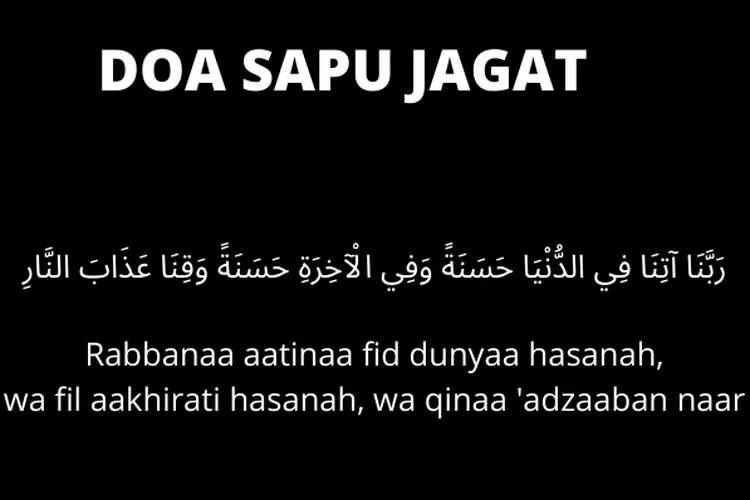 Bacaan Doa Sapu Jagat Dalam Bahasa Arab Latin Dan Lengkap Dengan Terjemahan Bahasa Indonesia