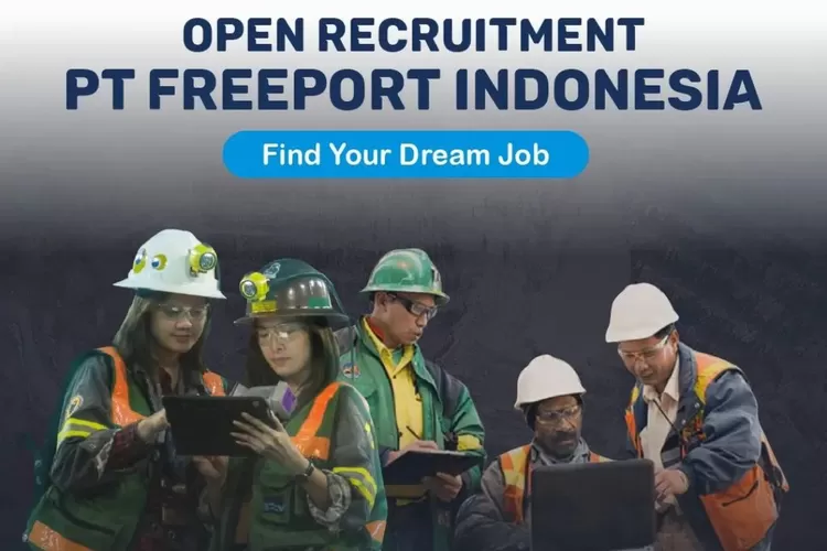 Batas 19 April Ini Dia Link Daftar PT Freeport Indonesia Lowongan