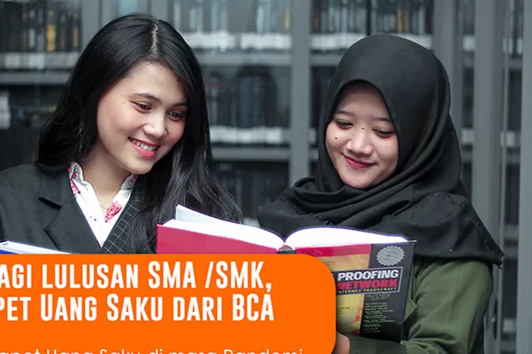 Siswa Lulusan SMA SMK Wajib Coba Beasiswa BCA 2024 Cuma Buka Dua