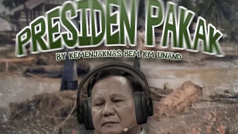 Foto kritikan BEM KM Unand yang menyebut Presiden Pakak dan ditujukan kepada Presiden RI Prabowo Subianto. Foto ini diposting di Instagram resmi BEM KM Unand. (Foto: BEM KM Unand)