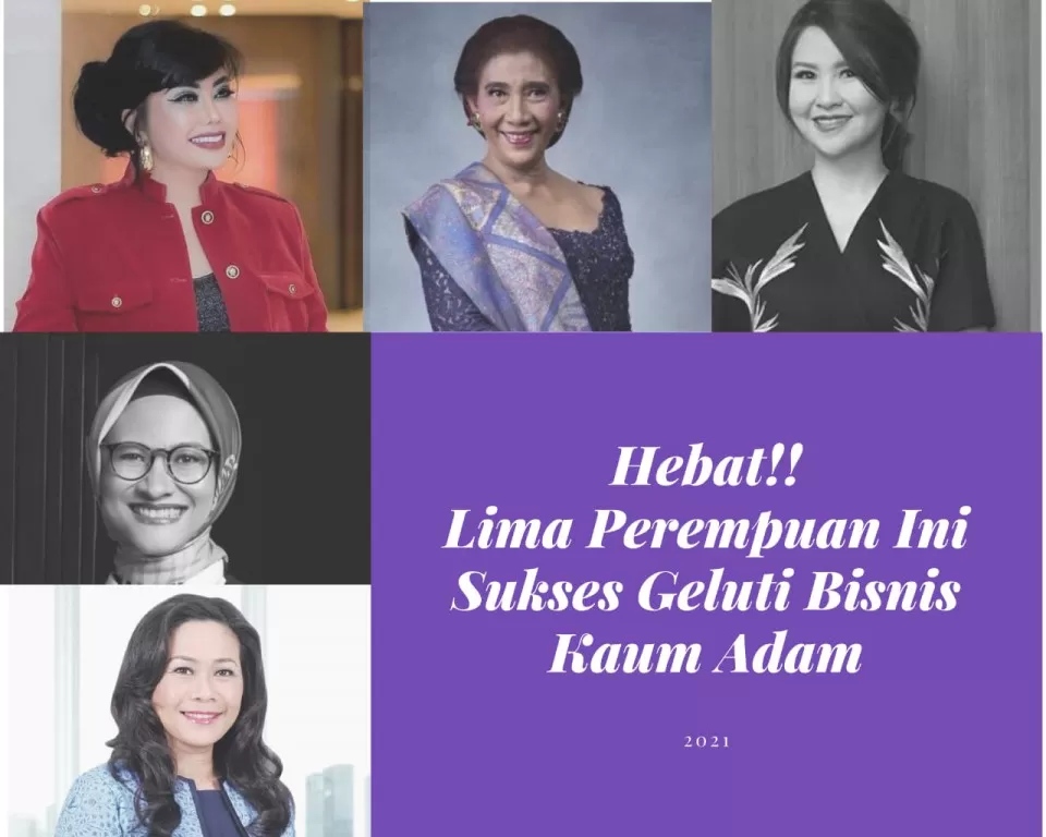 5 Wanita Hebat Indonesia Yang Sukses Geluti Bisnis Pria - Akurat