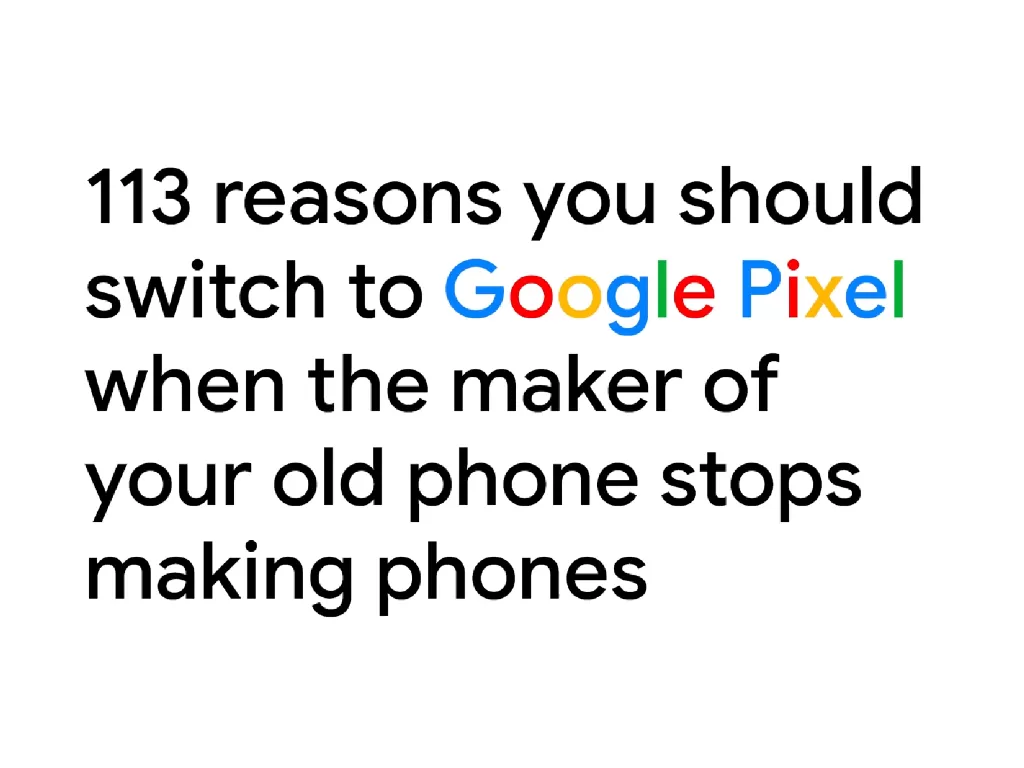 113 alasan kenapa harus berpindah ke Google Pixel (photo/YouTube/Made by Google)