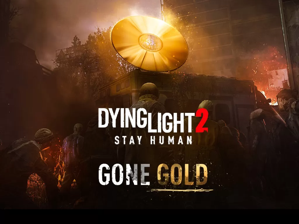 Pengumuman Dying Light 2 yang telah Gone Gold (photo/Techland)