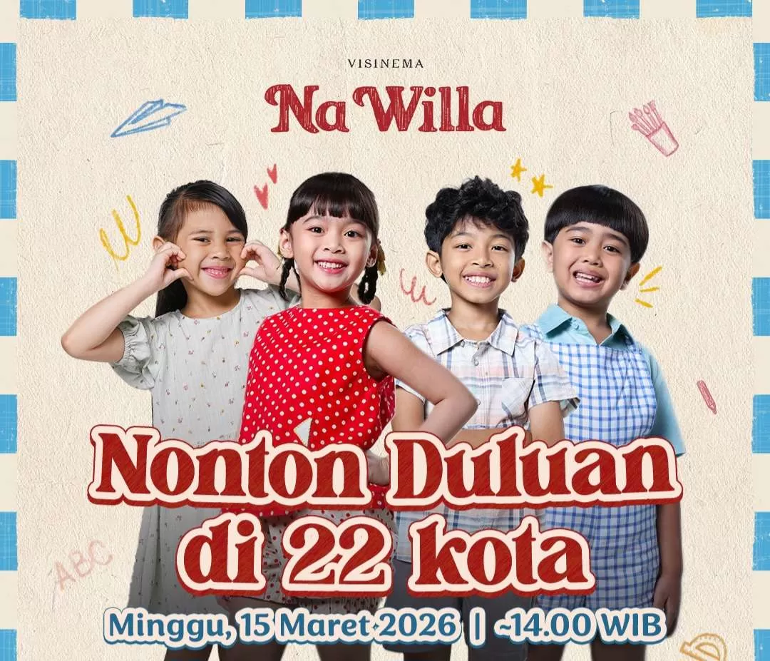 Antusias Tinggi, Program Nonton Duluan Film Na Willa Digelar di 22 Kota Indonesia (Kliksolonews/dok)