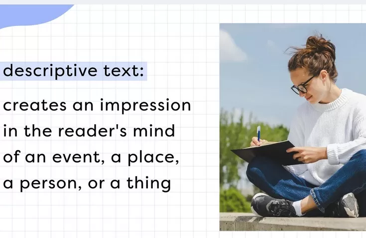 Apa itu teks deskripsi dijabarkan dalam tulisan ini. Foto: yourdictionary