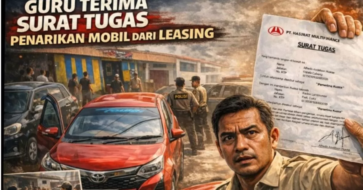 Oknum Guru Terima Surat Tugas Penarikan Mobil dari Leasing, Prosedur Dipertanyakan