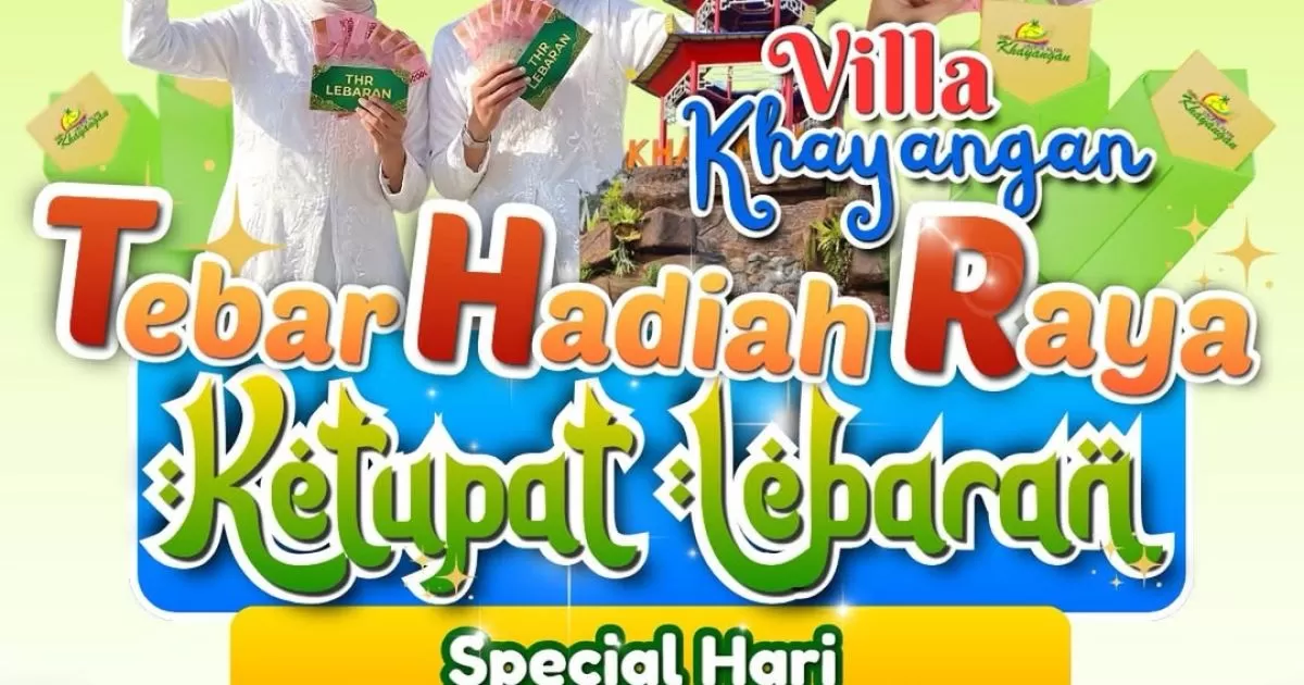 PERTAMA DI INDONESIA! Villa Khayangan Bogor Gelar Event THR Ketupat Lebaran, Pengunjung Berkesempatan Dapat Uang Tunai
