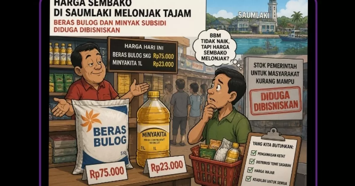 Harga Sembako di Saumlaki Melonjak Tajam, Beras Bulog dan Minyak Subsidi Diduga Dibisniskan
