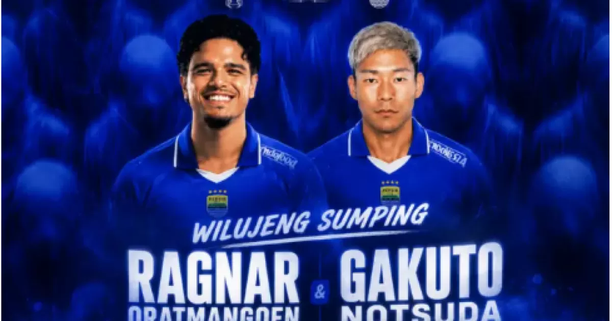 Persib Rekrut Gakuto Notsuda dan Ragnar Oratmangoen, Siap Pertahankan Dominasi di Musim 2026/2027