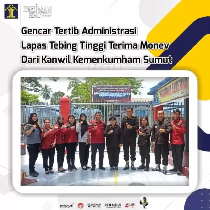 Gencar Tertib Administrasi, Lapas Kelas IIB Tebing Tinggi Terima Monev ...