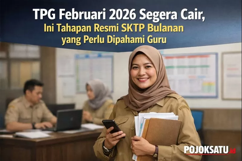 Sktp TPG Februari 2026 Segera Cair, Ini Tahapan Resmi SKTP Bulanan yang ...