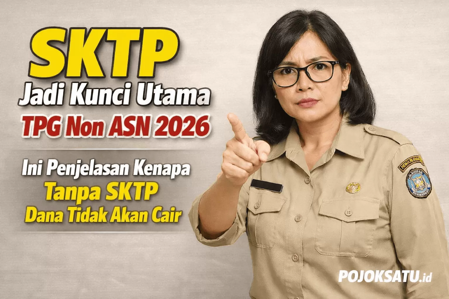 Sktp SKTP Jadi Kunci Utama TPG Non ASN 2026, Ini Penjelasan Kenapa Tanpa ...