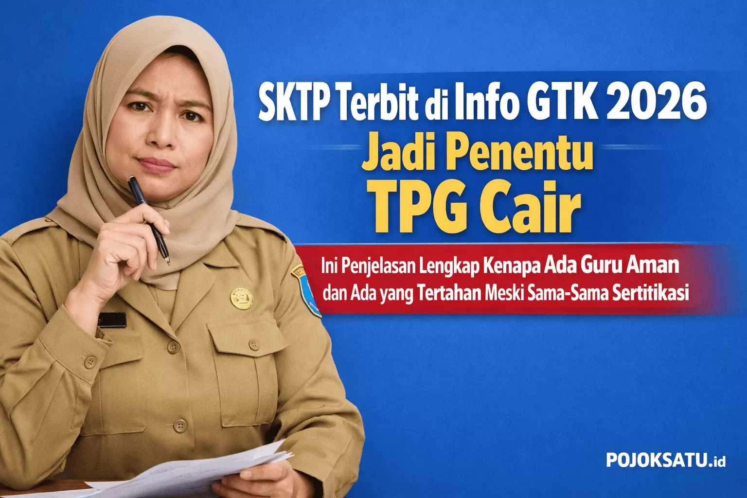 Sktp SKTP Terbit di Info GTK 2026 Jadi Penentu TPG Cair, Ini Penjelasan ...
