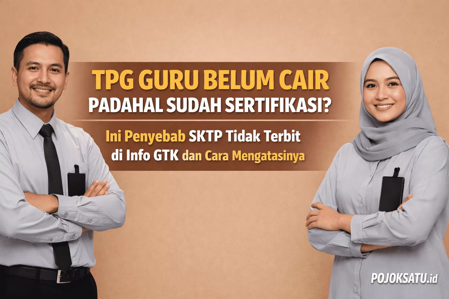 Sktp TPG Guru Belum Cair Padahal Sudah Sertifikasi? Ini Penyebab SKTP Tidak ...