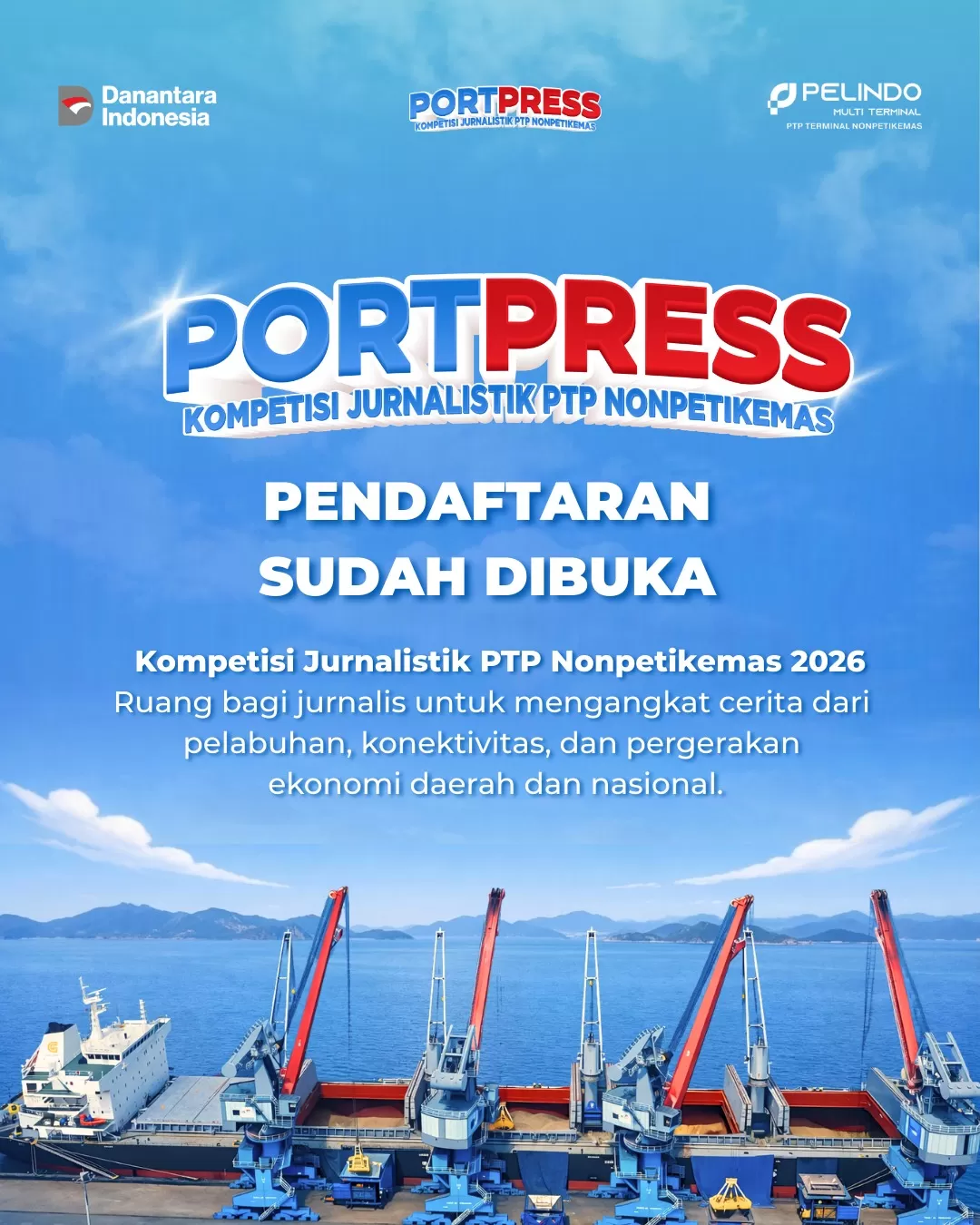 PTP Nonpetikemas menggelar Portpress 2026, kompetisi karya jurnalistik yang mengajak jurnalis mengangkat peran pelabuhan bagi logistik dan ekonomi. (Dok. PTP Nonpetikemas)