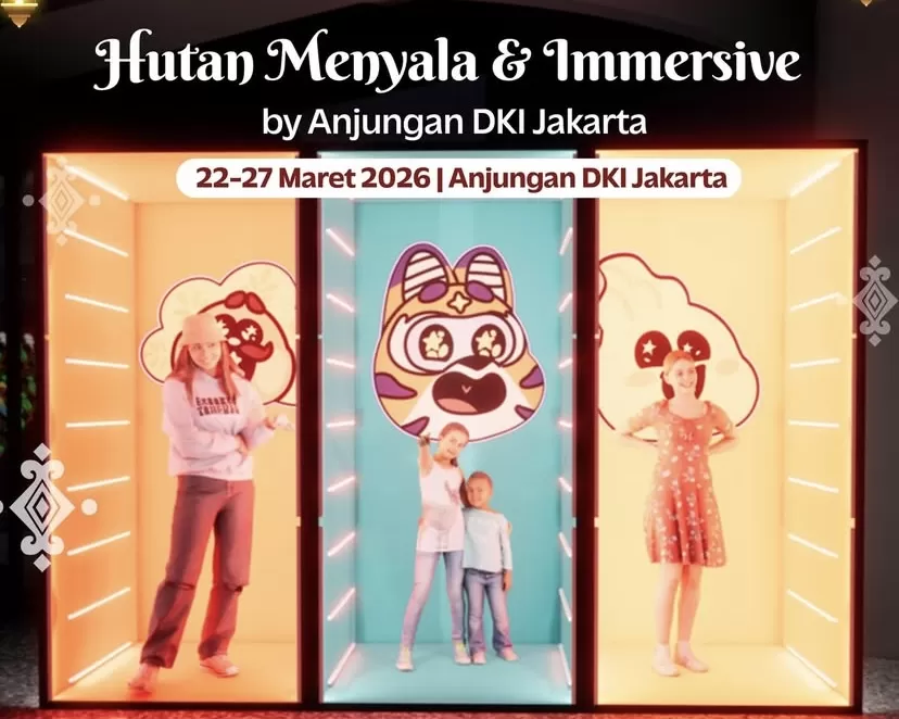 Hutan Menyala dan Immersive