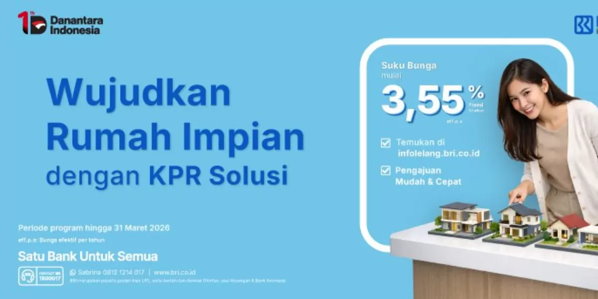 Dapatkan hunian impian dengan BRI KPR Solusi. Suku bunga fleksibel, proses mudah, dan promo berlaku 24 Feb &ndash; 31 Mar 2026. (Dok. BRI)