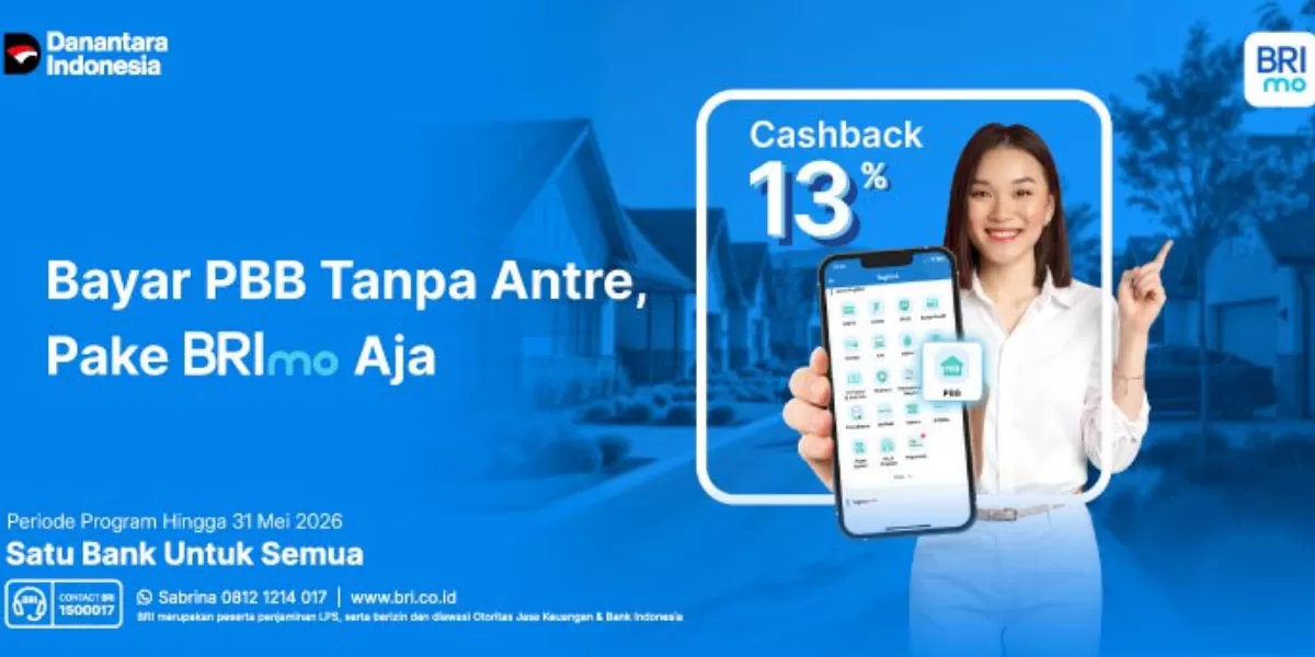 Bayar PBB lewat BRImo dapat cashback 13% hingga Rp25 ribu. Promo berlaku 30 Maret&ndash;31 Mei 2026 untuk 100 nasabah tercepat setiap hari. (Dok. BRI)