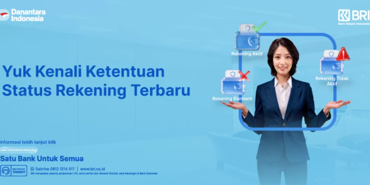 Rekening tabungan dan giro kini memiliki penyesuaian status. Pahami risiko rekening tidak aktif hingga penutupan otomatis agar tetap aman. (Dok. Bank BRI)