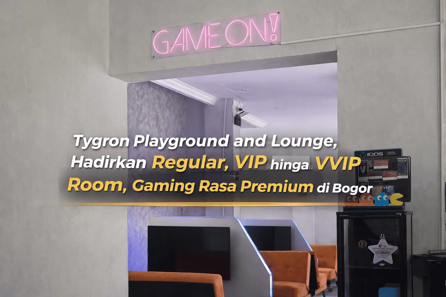 Vvip Room Text Tygron Playground and Lounge Hadirkan Regular, VIP hingga VVIP Room ...