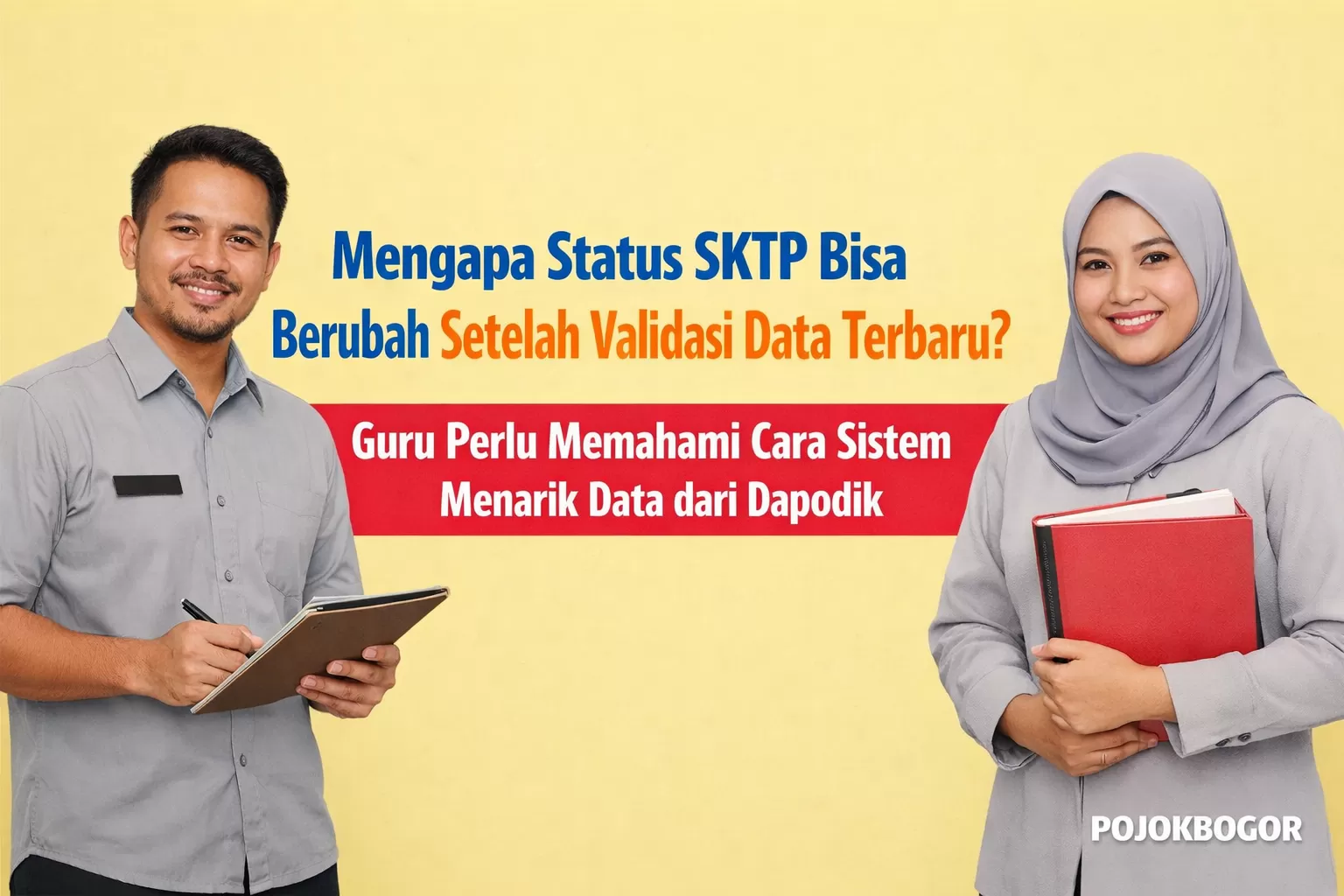 Sktp Mengapa Status SKTP Bisa Berubah Setelah Validasi Data Terbaru? Guru ...