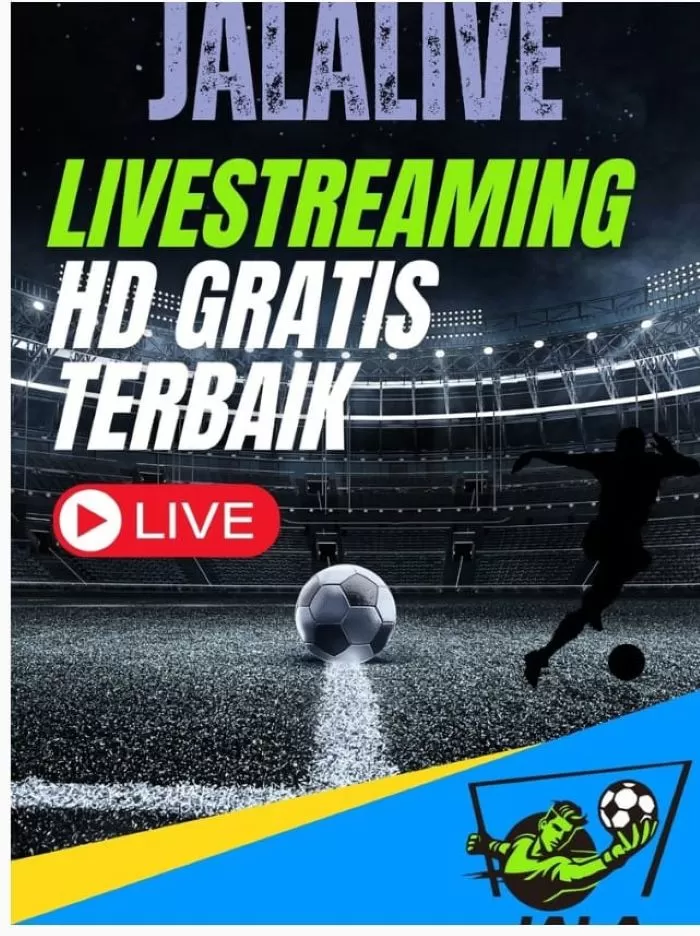 Di Jalalive, Anda bisa menonton sepak bola secara live, mendapatkan informasi terkini tentang sepak bola, serta menikmati berita-berita terbaru yang akurat dan terpercaya (Ist)