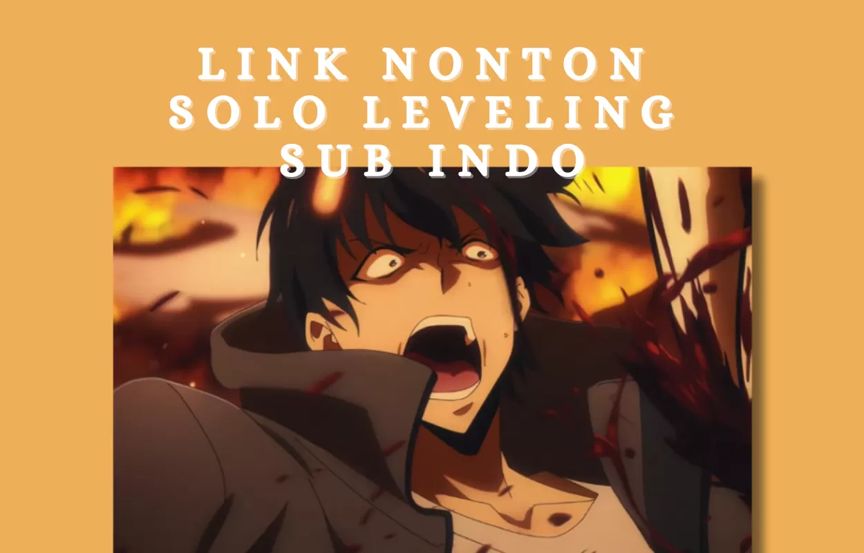 4 Link Nonton Solo Leveling Sub Indo Eps 1 – Tamat, Streaming Gratis