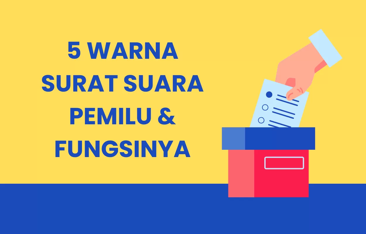 5 Warna Surat Suara Pemilu Dan Fungsinya, Jangan Sampai Salah Coblos ...