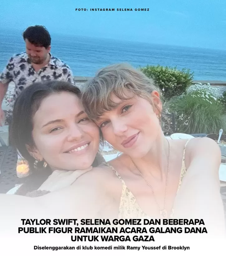 Taylor Swift hingga Selena Gomez Ramaikan Acara Galang Dana untuk Gaza