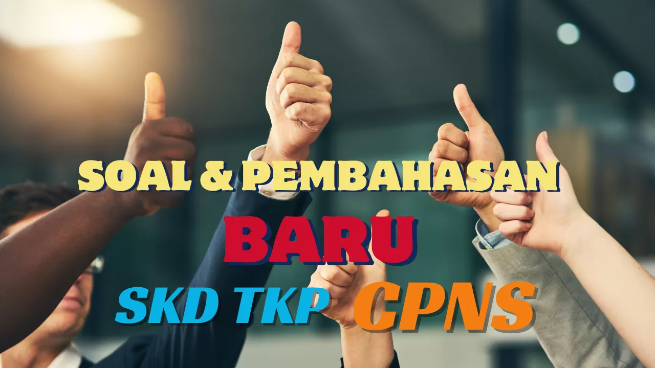 Soal Dan Pembahasan SKD TKP CPNS, Aspek Bekerja Sama Dalam Kelompok ...