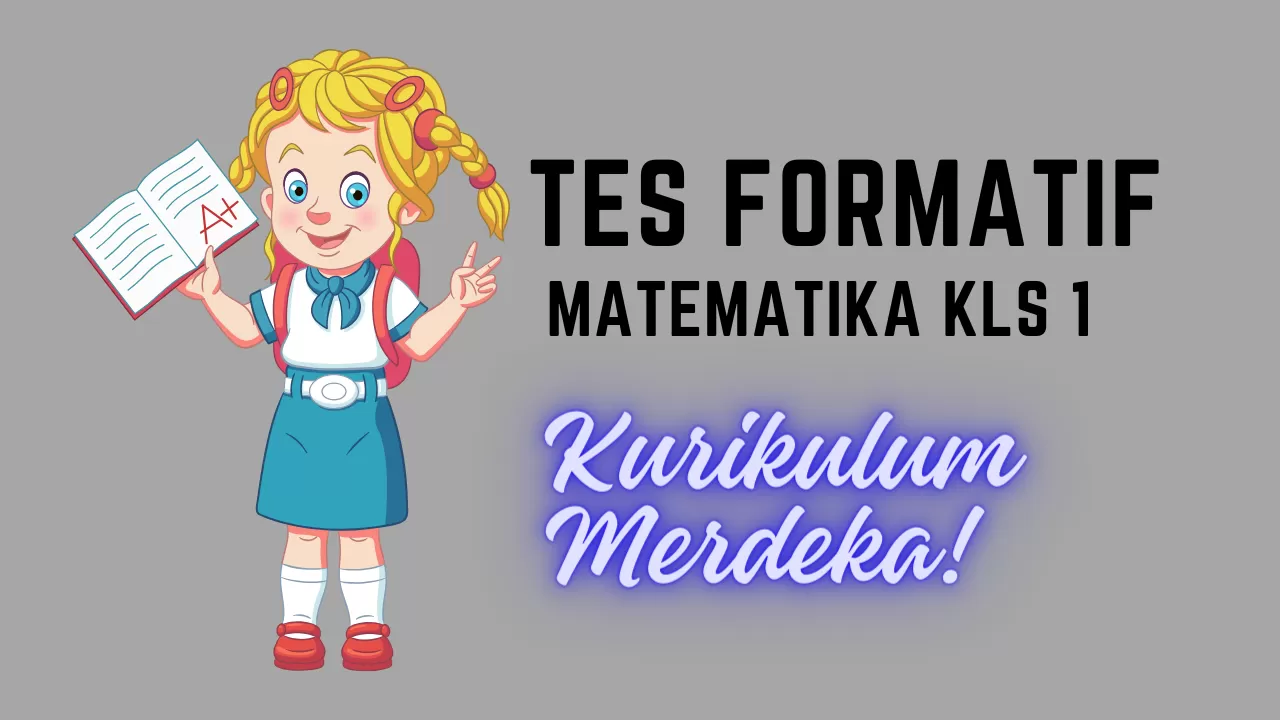 Soal Tes Formatif Matematika Kelas 1 Semester 1 Pertemuan 1, Coba ...