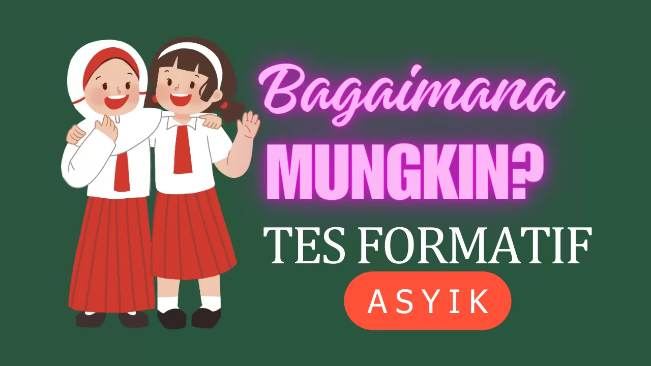 Asyiknya Tes Formatif Pedidikan Pancasila Kelas 1 Ini, Bagaimana ...