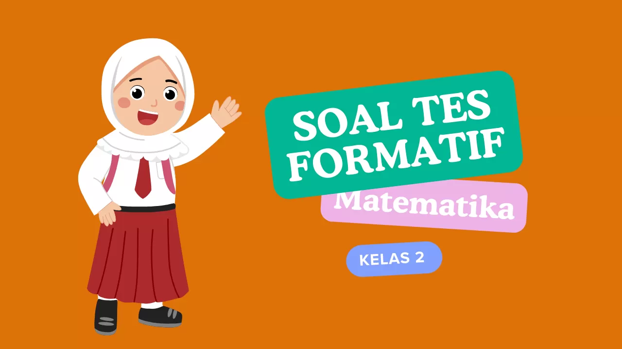 Kurikulum Merdeka, 20 Soal Tes Formatif Matematika SD Kelas 2 Ini ...