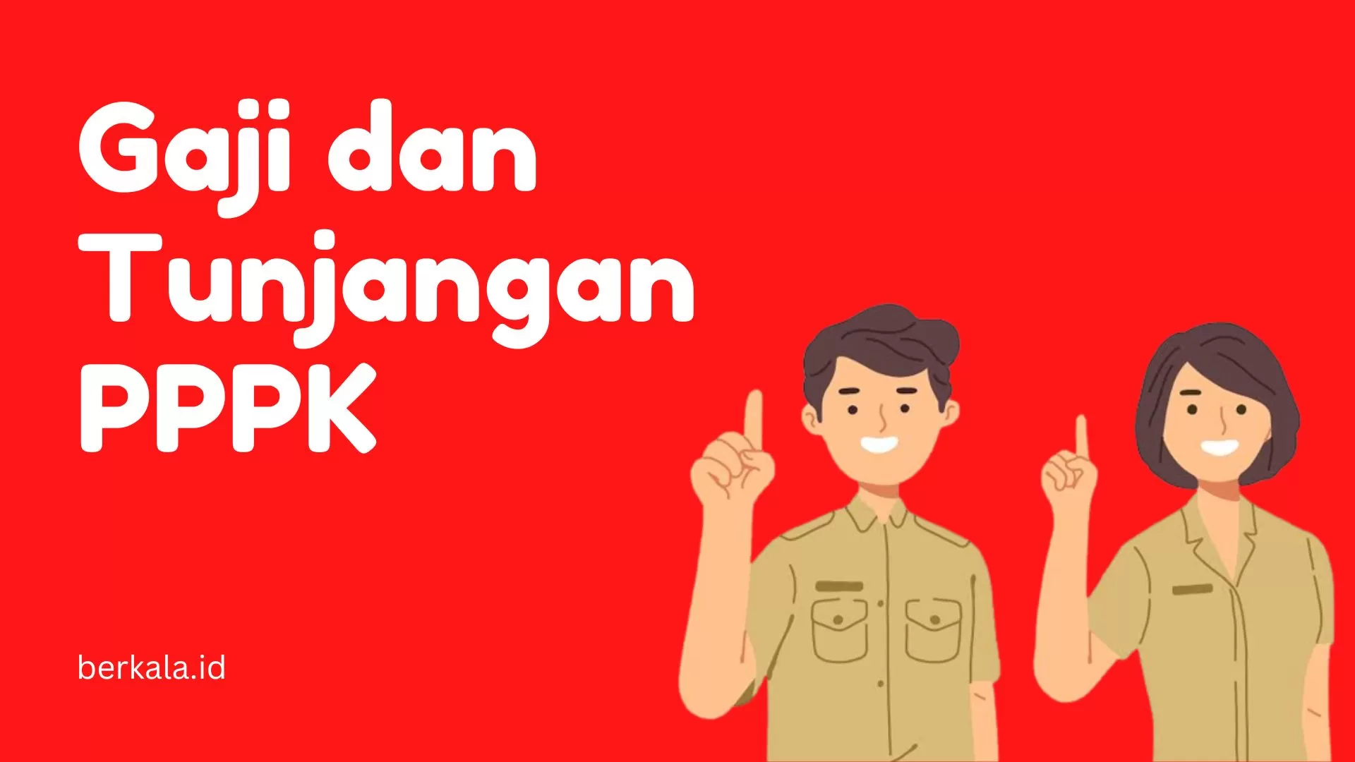 Wajib Tahu Ini Daftar Besaran Gaji Dan Tunjangan Pppk Berdasarkan Pangkat Golongan Berkala 1548