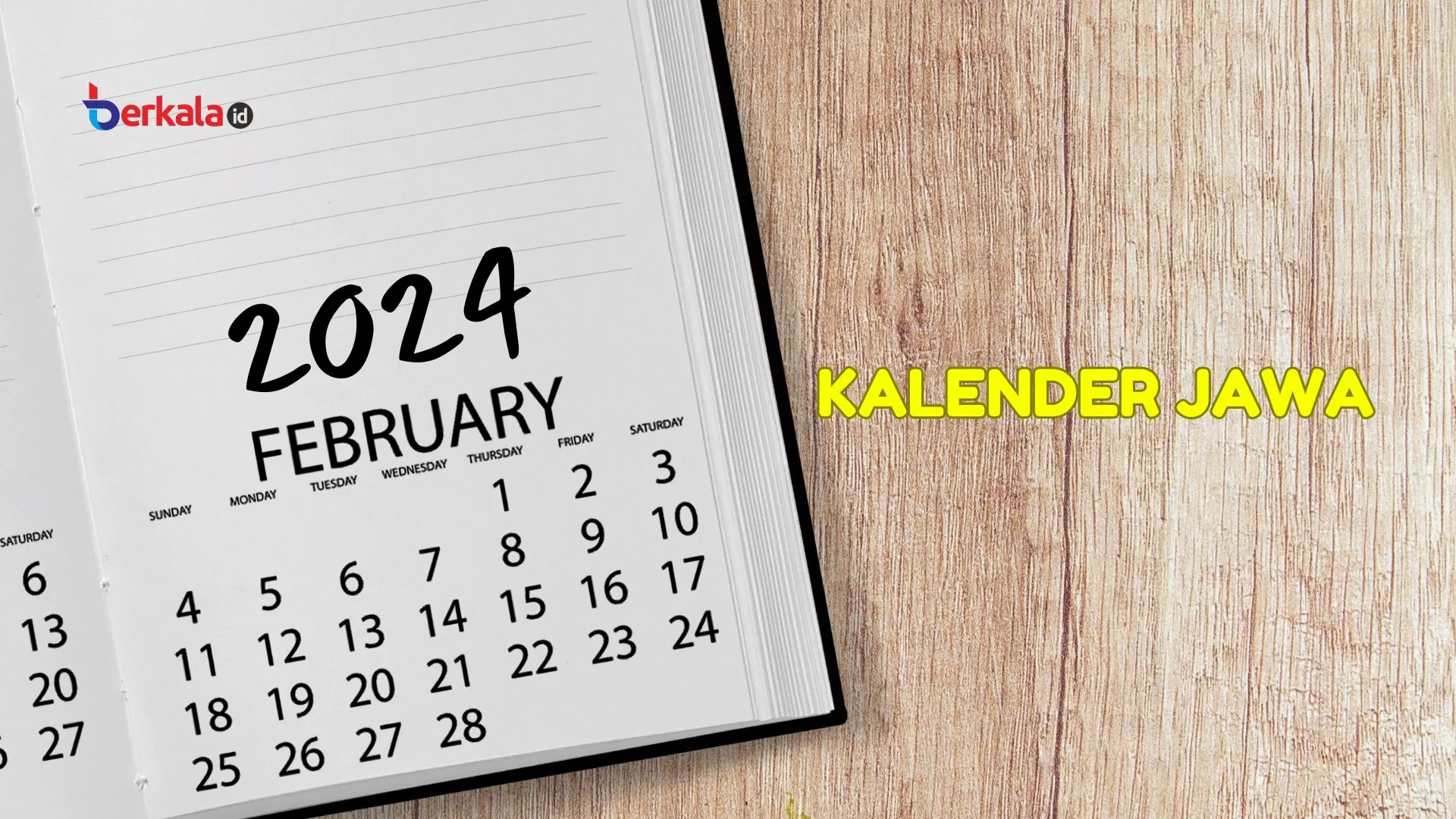 Kalender Jawa Februari 2024, Lengkap Hari Pasaran Untuk Penunjuk Hari ...