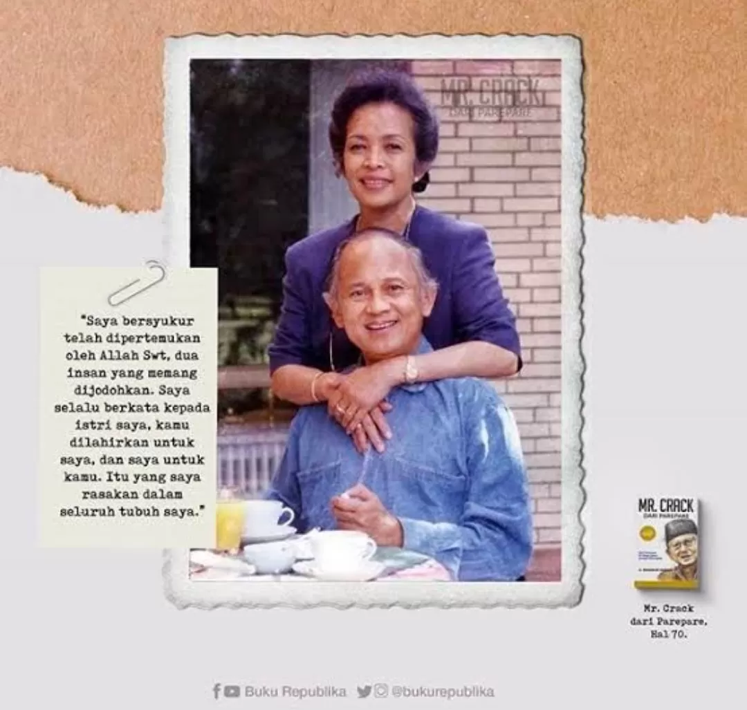 Insya Allah Pasangan Romantis Habibie-Ainun, Tempatnya Di Syurga, Ini ...