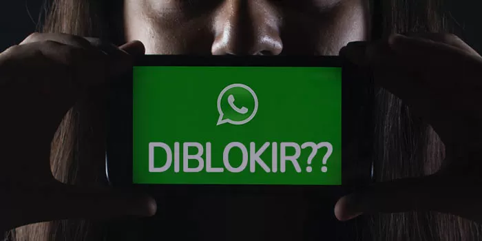 Penyebab Whatsapp Diblokir: Ciri-Ciri Dan Cara Mengatasinya - Ruang Tekno