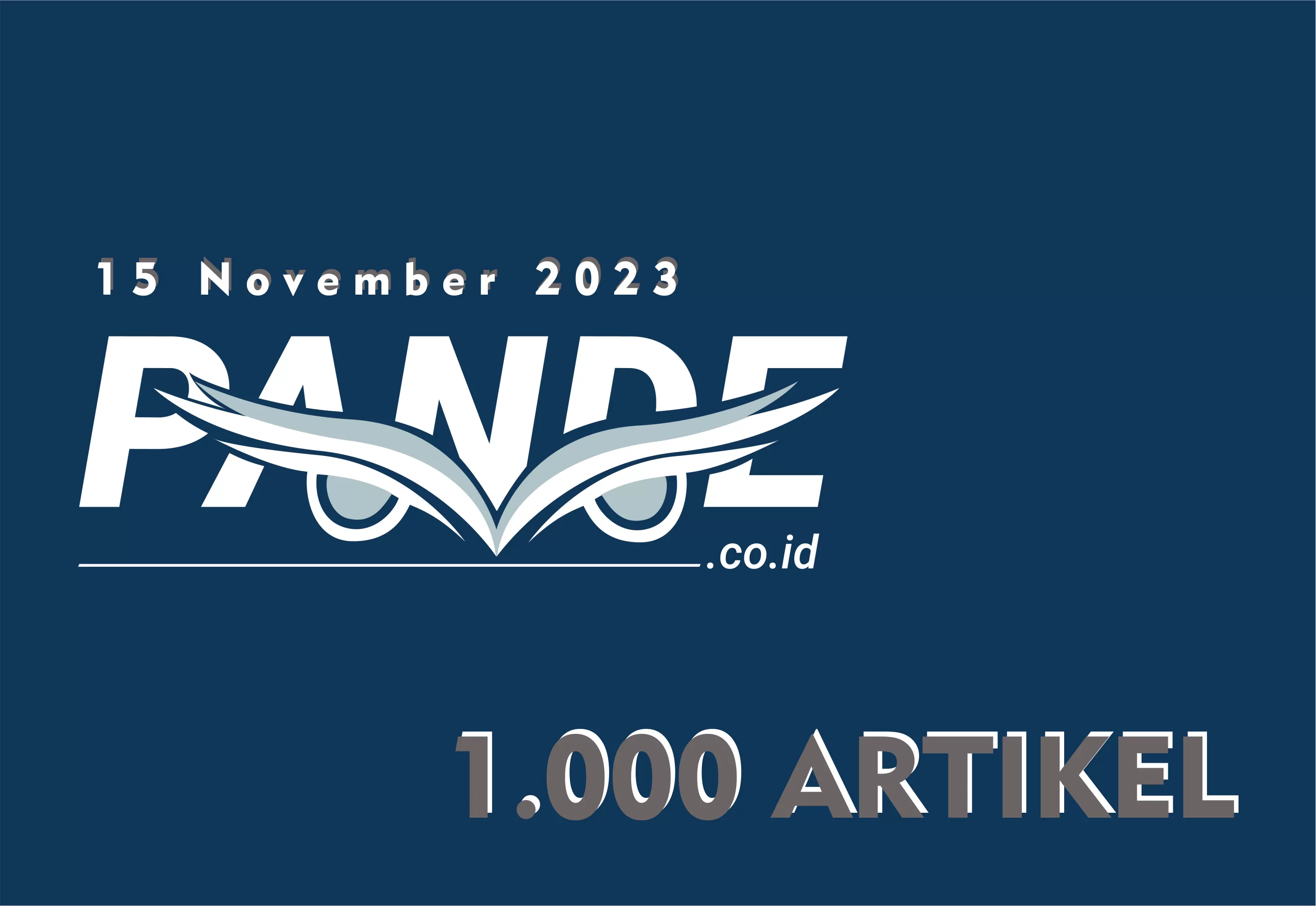 Pande 1.000 artikel pertama sejak bergabung bersama Promedia. (Redaksi Pande)