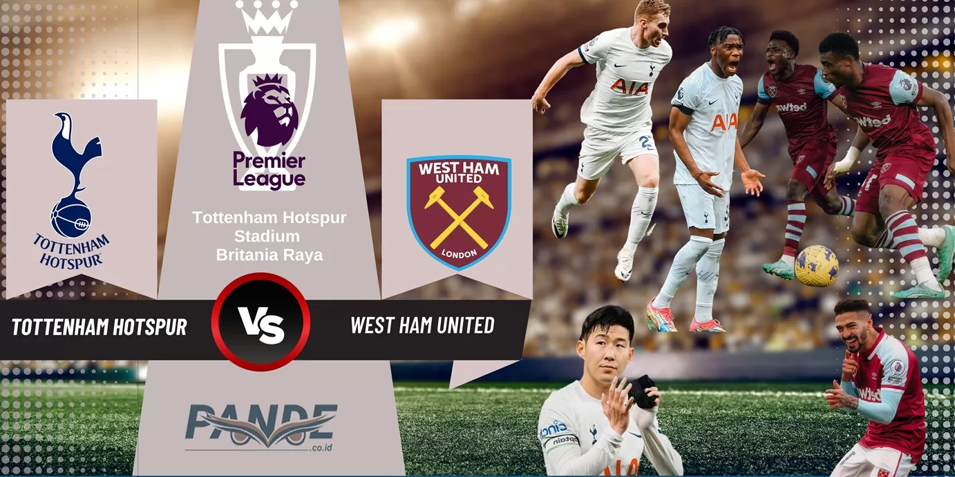 Tottenham Hotspur 1 vs 2 West Ham United (Pande / Erik Krisdianto)