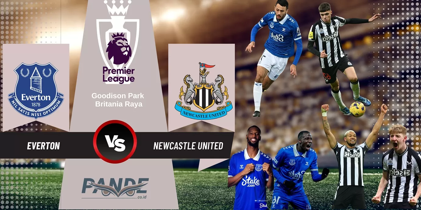 Everton 3 vs 0 Newcastle United (Pande / Erik Krisdianto)