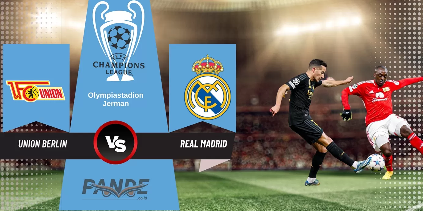 Union Berlin 2 vs 3 Real Madrid (Pande / Erik Krisdianto)