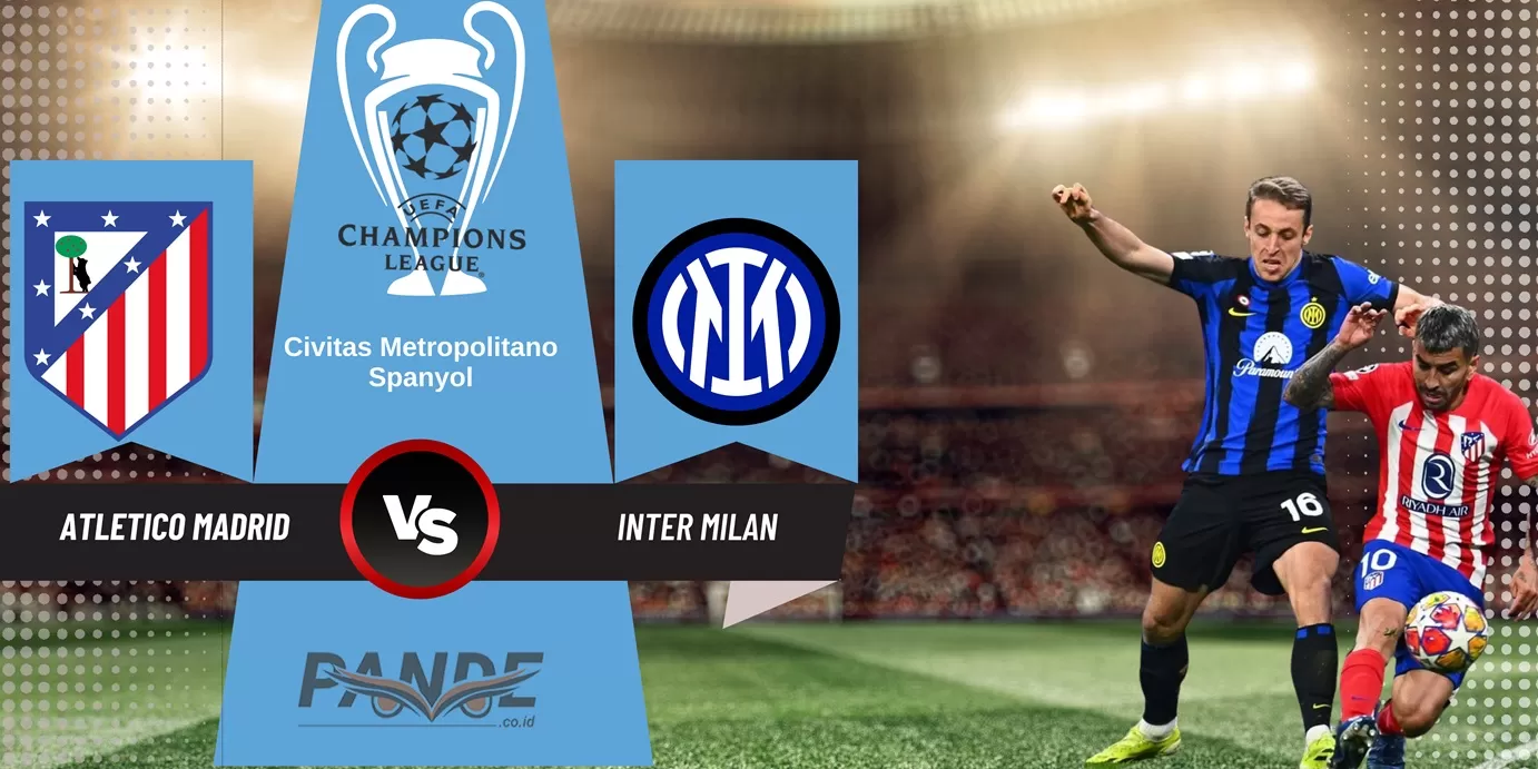 Atletico Madrid 2 vs 1 Inter Milan (Pande / Erik Krisdianto)