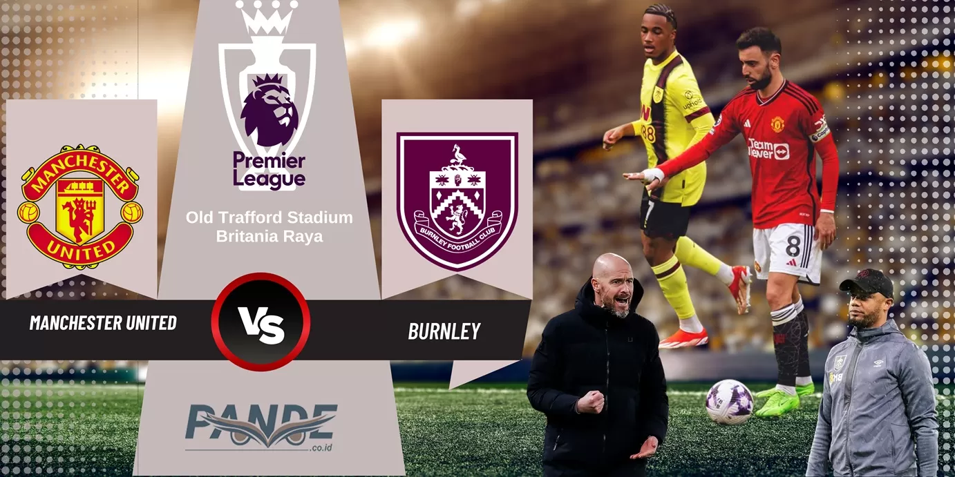 Manchester United 1 vs 1 Burnley (Pande / Erik Krisdianto)