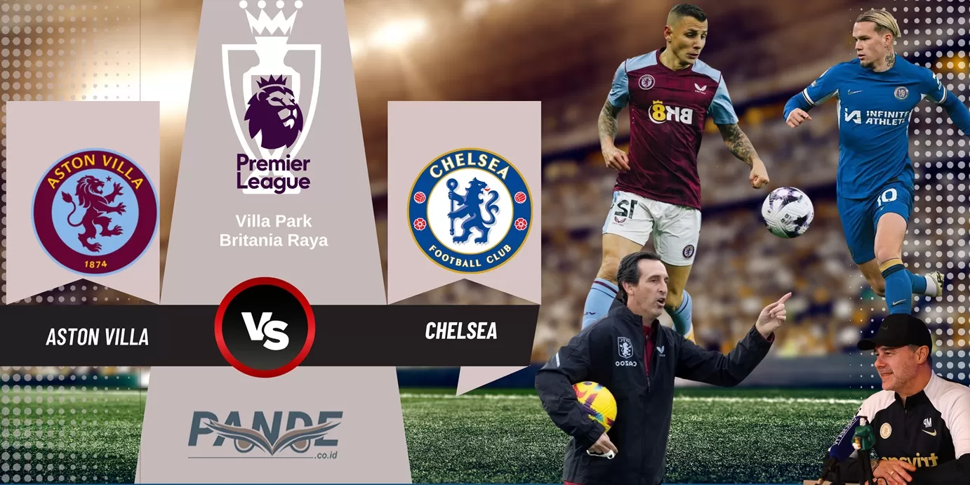 Aston Villa 2 vs 2 Chelsea (Pande / Erik Krisdianto)