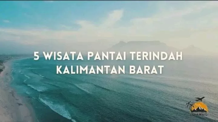 Ketahui 5 Wisata Pantai Terbaik dan Terindah di Kalimantan Barat. Sumber foto : Tangkap layar (Youtube/@Tujuan wisata)