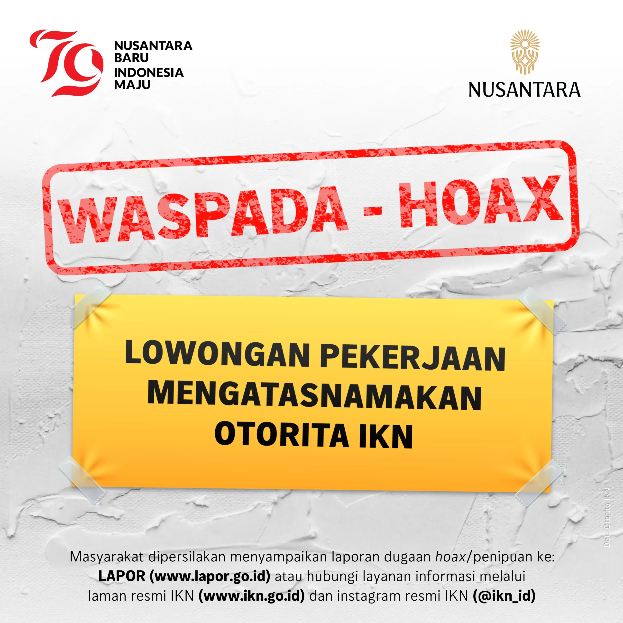 Staf Khusus Kepala Otorita IKN Bidang Komunikasi Publik, Troy Pantouw, memastikan bahwa informasi lowongan tersebut tidak benar alias hoax. 