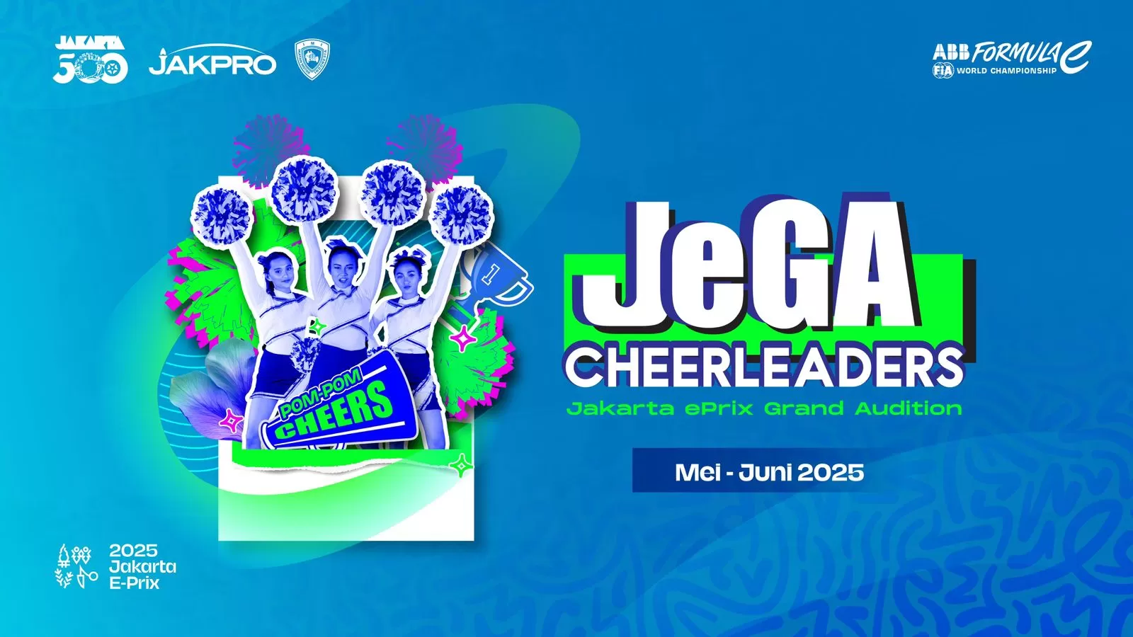 JeGA Cheerleaders Ajak Generasi Muda Indonesia Jadi Bagian dari Panggung Dunia di Formula E Jakarta E-Prix 2025