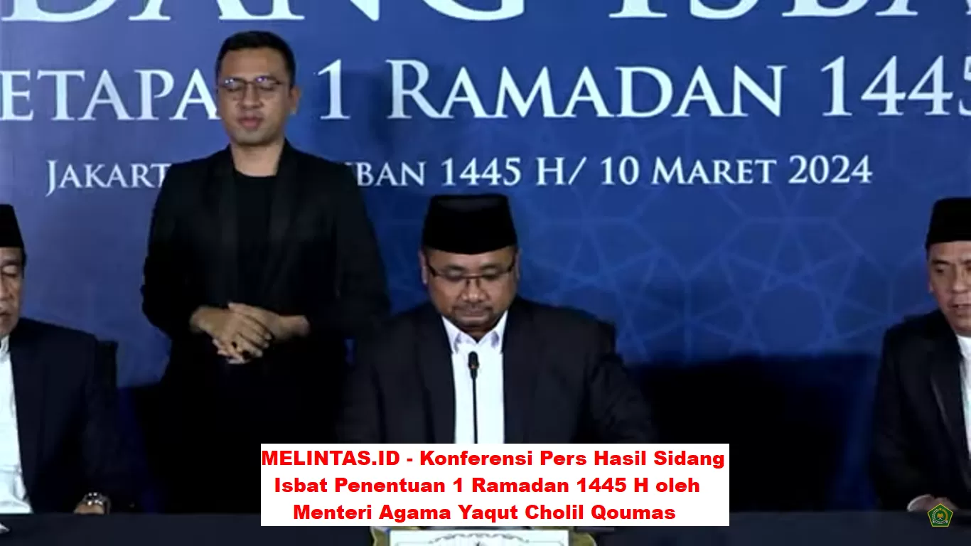 Syah, Ini Hasil Sidang Isbat: Menag Yaqut Cholil Qoumas 1 Ramadan Jatuh ...