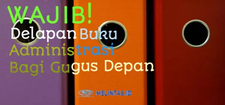 Administrasi Gugus Depan: Menjaga Kelancaran Gudep Gunakan 8 (Delapan ...